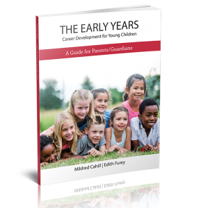 The Early Years Career Development for Children: A Guide for Parents/Guardians book cover