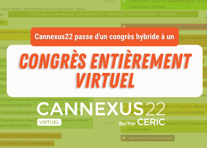 Le congrès Cannexus22 passe d’un congrès hybride à un congrès entièrement virtuel 