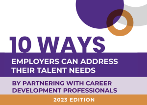 Updated for 2023! Toolkit showcases 10 ways that employers can partner with career professionals to address talent needs