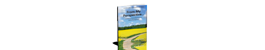 From My Perspective: A Guide to Career/Employment Centre Management (Older Edition)